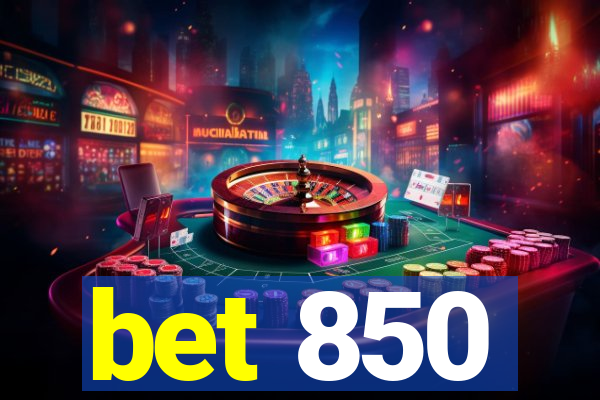 bet 850